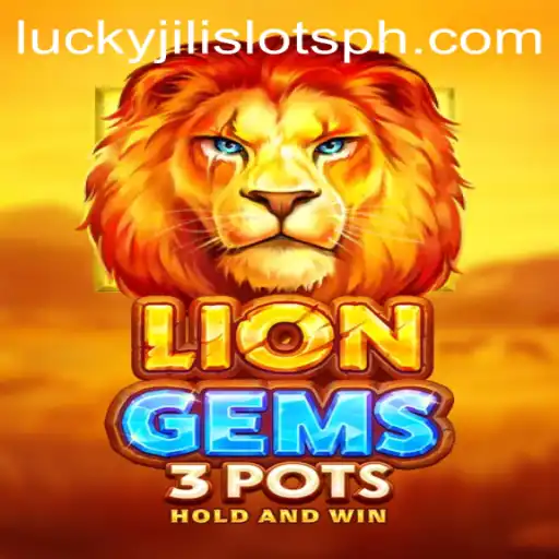 Discover the Thrills of LionGems3pots: A Journey into Lucky Jili Slots