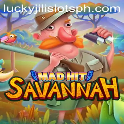 MadHitSavannah: A Thrilling New Adventure in the World of Lucky Jili Slots