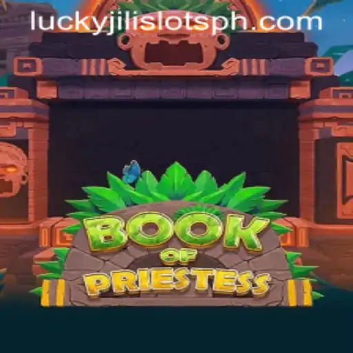 Exploring the Mystical World of BookOfPriestess in Lucky Jili Slots