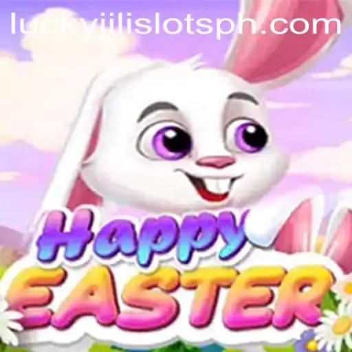 Exploring HappyEaster and Lucky Jili Slots