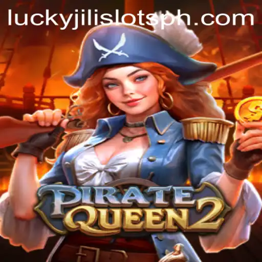 Dive into Adventure with PirateQueen2: An Exciting Experience in Lucky Jili Slots