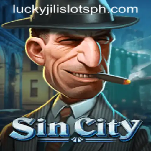 Exploring the Thrills of SinCity and Lucky Jili Slots